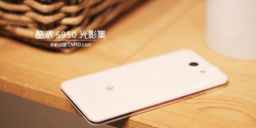 酷派5950（了解酷派5950的关键特点与用户评价）